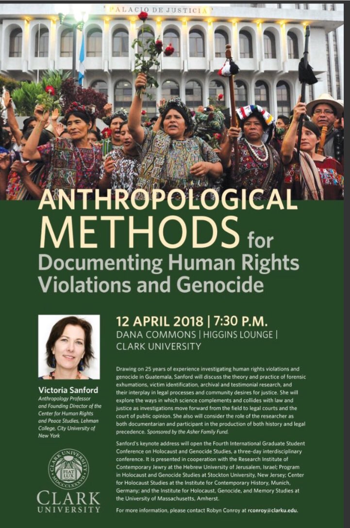 abazydlo's tweet image. Victoria Sanford, Professor of Anthropology at @LehmanCollege will give the keynote at @ClarkUniversity’s 4th International Graduate Student Conference on Holocaust and Genocide Studies
