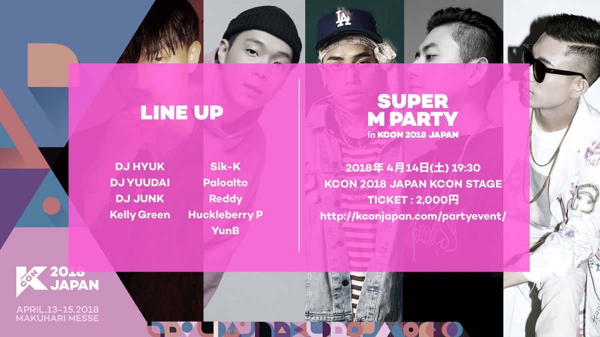 kconjapan's tweet photo. 『#KCON2018JAPAN』
🔥SUPER HOT🔥でSO Coolな #KHIPHOP パーティー
<SUPER M PARTY>
#KCON の夜は韓国 #ヒップホップ で盛り上がろう!!
🎫https://t.co/ySpx5nskSr
👉https://t.co/D71cMzmfRj
#DJHYUK #DJYUUDAI #DJJUNK #KellyGreen #Sik_K #Paloalto #Reddy #HuckleberryP #YunB #LETSKCON https://t.co/3pB06uSxjC