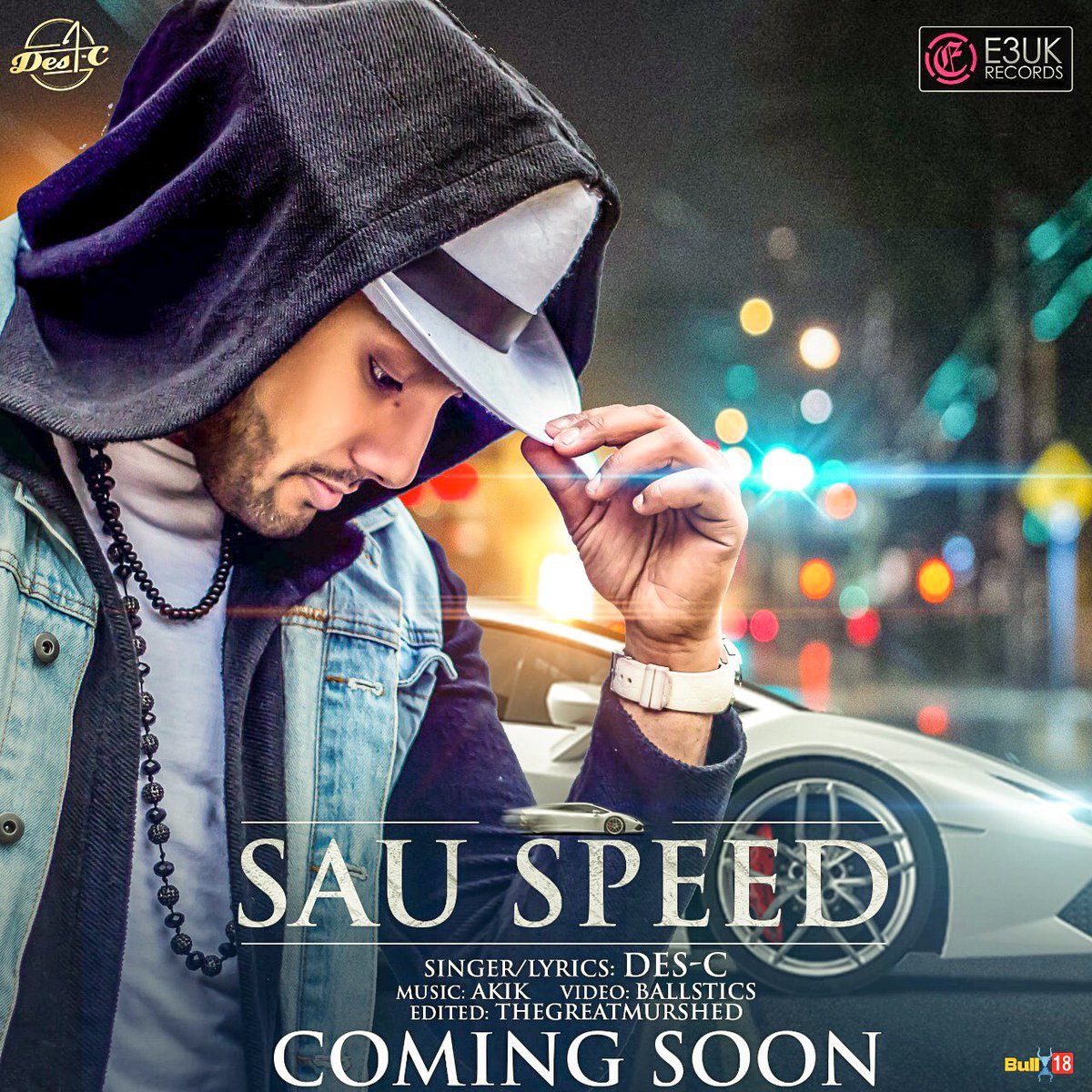 e3uk's tweet photo. 🔹Out Tomorrow 🔹
@theofficialdesc returns with #SauSpeed
Music - Akik
Video - Ballistics
Promotions @Bull18Network https://t.co/2Uqz1YOeEM