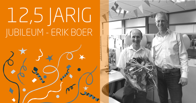 Onze collega Erik Boer alweer 12,5 jaar in dienst. Van harte gefeliciteerd!