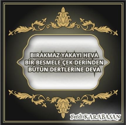Ferdi_Karabasan's tweet photo. BİR BESMELE ÇEK DERİNDEN...

#ŞİİRTADINDAYAŞAMAK
https://t.co/DzuWBywYP9 

#AlparslanTürkeş
#DünyaSokakHayvanlarıGünü
#4Nisan2015
#4NisanDünyaEsmerlerGünü
100BinBozkurt BAŞBUĞUNHuzurnda
4.550 Tweet
#TeknolojiZirvesi
Ruhani
Antalya Serbest Bölge'de
Raci Şaşmaz https://t.co/1fg4wutSym