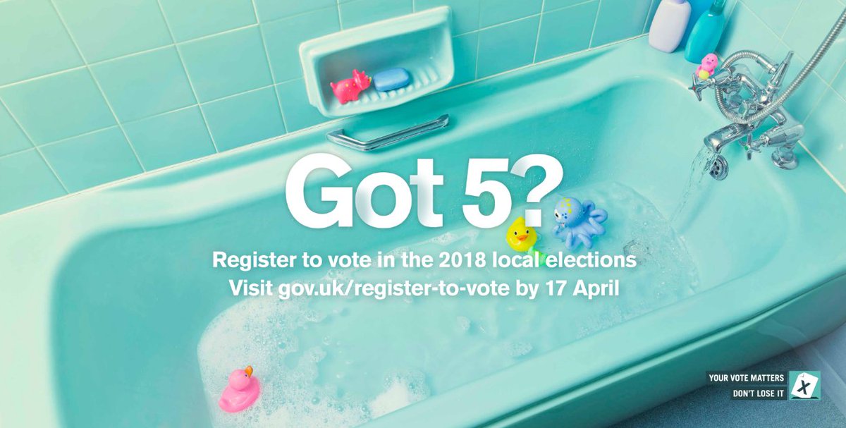 Got 5? Register to vote in the 2018 local elections. Visit gov.uk/register-to-vote by 17 April. Your vote matters, don't lose it.