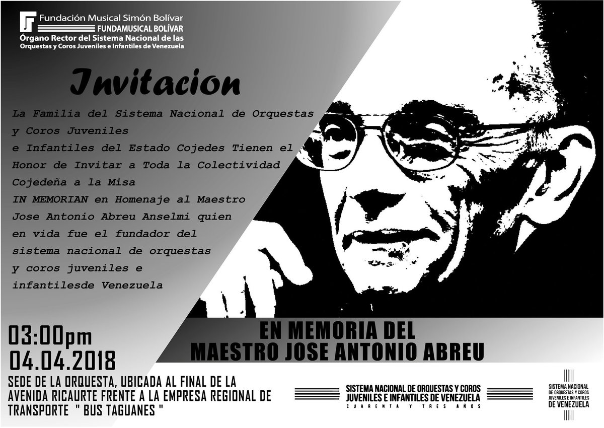 El sistema Cojedes se complace en invitar a toda la colectividad cojedeña a la misa y concieto en memoria del Gran Maestro Jose Antonio Abreu Anselmi.