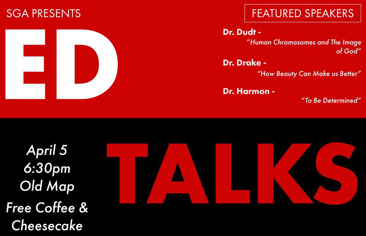 SGAatGCC's tweet photo. ED Talks are tomorrow at 6:30 in OLD MAP and there will be free CHEESECAKE! This is one that you do not want to miss! There is a great lineup of professors speaking, including Dr. Dudt, Professor of Biology, as he talks about "Human Chromosomes and the Image of God." https://t.co/n1TRHYTxKO