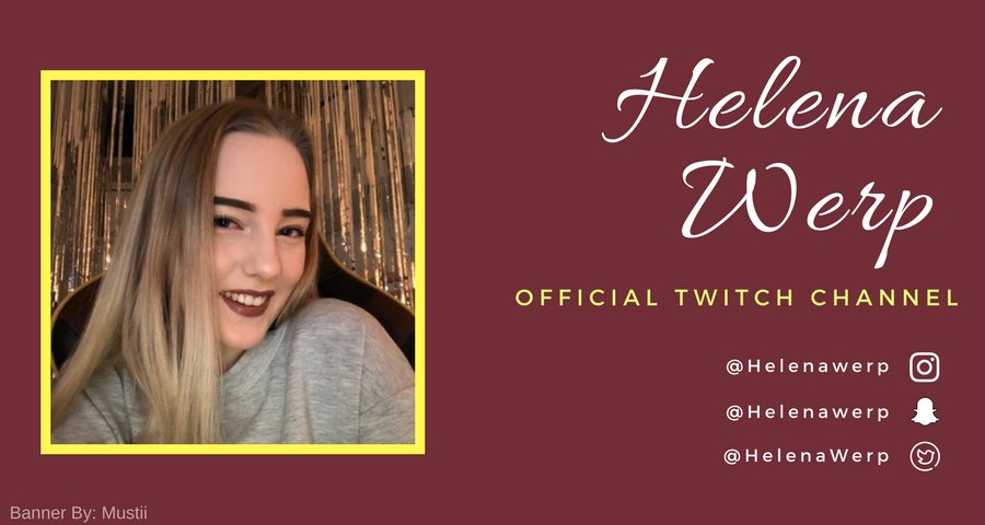 MustiiRL's tweet image. Banner for @HelenaWerp. Go follow her Twitch! twitch.tv/helenawerp