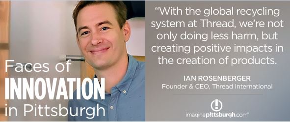 It's Inclusive Innovation Week and we're excited to highlight some of our innovative neighbors! <a href="/IanRosenberger/">Ian Rosenberger</a> and @ThreadIntl are changing the way we think about trash. Read more here: bit.ly/IanThread
#WeInnovatePGH #GroundtoGood <a href="/PghIP/">Pittsburgh Department of Innovation & Performance</a>