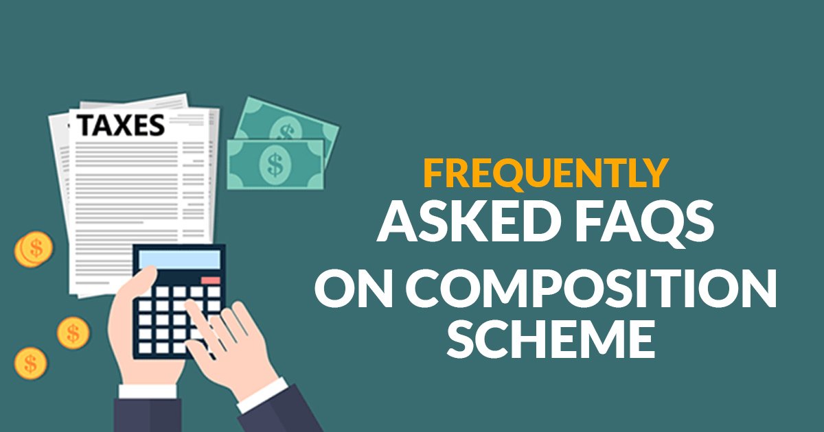 Frequently Asked Faqs on Composition Scheme
Know more: bit.ly/2Iuwe17
#gst #compositionscheme #LatestNews