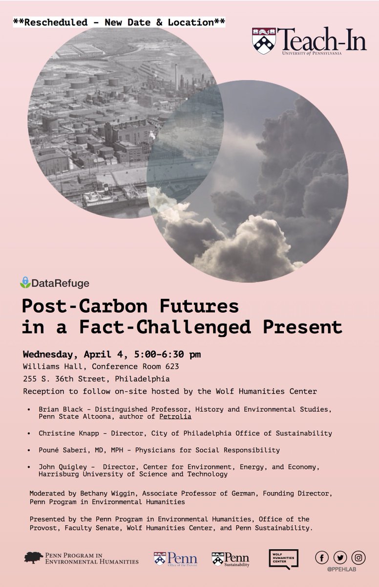 PPEHLab's tweet image. TONIGHT, Post-Carbon Futures in a Challenged Present with @climate911 @johnhquigley @christinemknapp #BrianBlack @bwiggerson. 5-6:30pm, at Williams 623 (255 S. 36th Street) with a free reception on-site to follow. #DataRefuge #PennTeachIn#WeAreStillIn