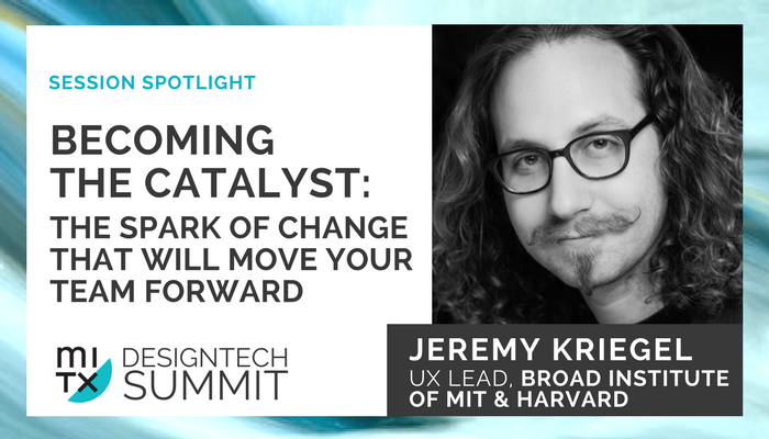 MITX's tweet photo. Don't miss @broadinstitute UX Lead, Jeremy Kriegel, tomorrow at #MITXDesignTech! He will share 6 things necessary for you to do to create the conditions where change is possible. Join us! https://t.co/uQMwjpQBrS https://t.co/eHwZ9NGC7v