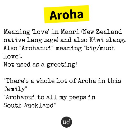 Urban Dictionary On Twitter Mightymoonbin Aroha Meaning Love In Maori New Zealand Native Language And Https T Co Qtciot0xny Https T Co Lqzkz845a2 Twitter