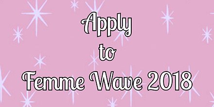 ✨THE TIME HAS COME✨
The Femme Wave 2018 Call for Submissions is open for music, visual art, film and comedy! Tell everyone you know and apply your own self by Sunday, July 1: femmewave.com/apply/

#femmewave2018 #calgary #yyc #yycarts