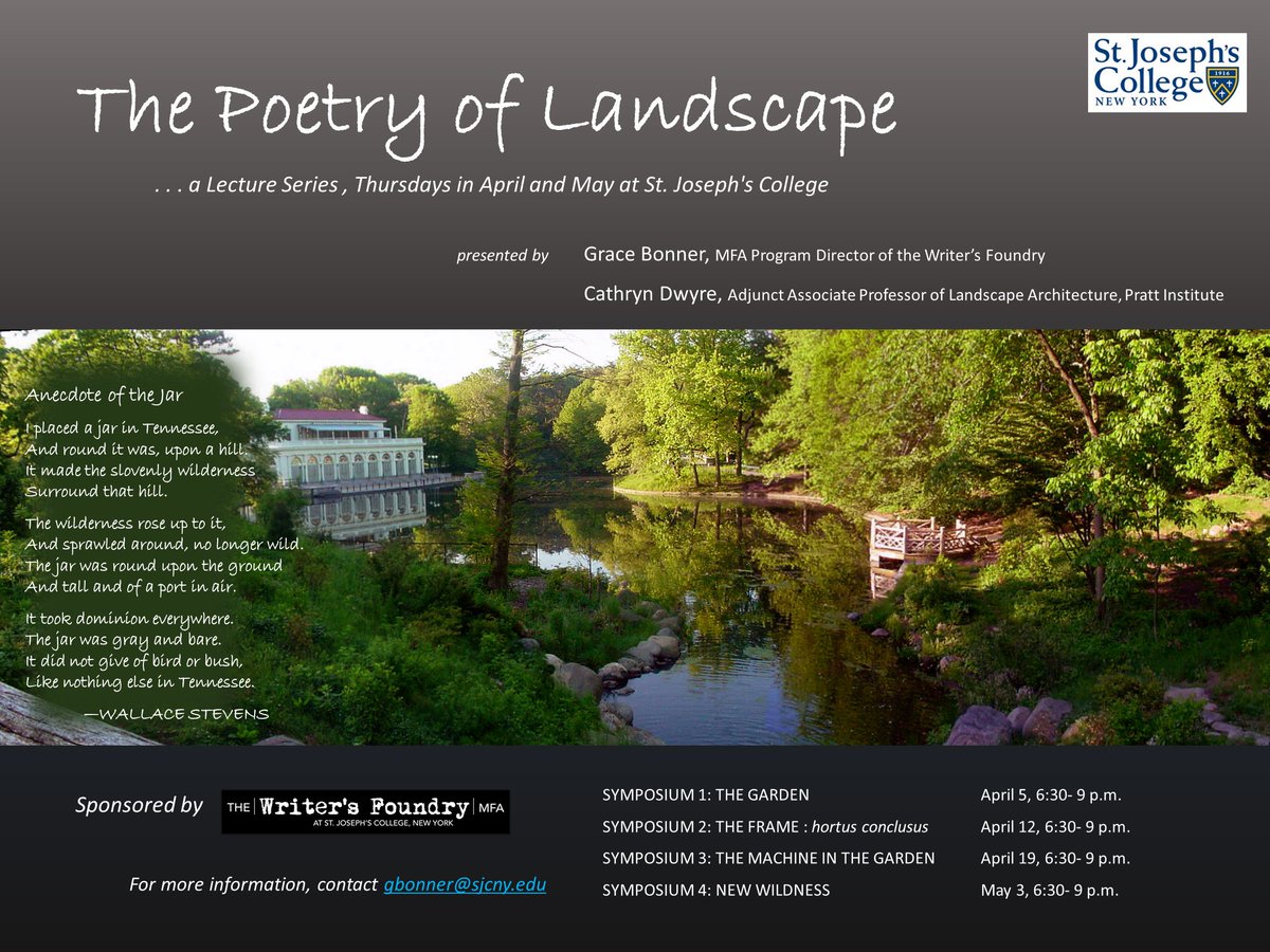 Interested in finding out about @WritersFoundry, the @SJCNY MFA program? Community members are invited to “The Poetry of Landscape,” a lecture series on Thurs in April & May. Contact gbonner@sjcny.edu for details @ftgfocus @MyrtleAveBklyn @ftgreenebklyn @greenlightbklyn