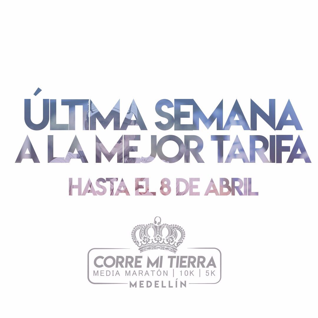No dejes que pase el 8 de abril sin haberte inscrito a #CorreMiTierra Medellín, recuerda que hasta esa fecha tienes Tarifa Preferencial. Ten en Cuenta: Estar preinscrito (sin pago) no te garantiza la tarifa actual después del  8 de abril. #DisfrutaCorriendo #TienesCorona