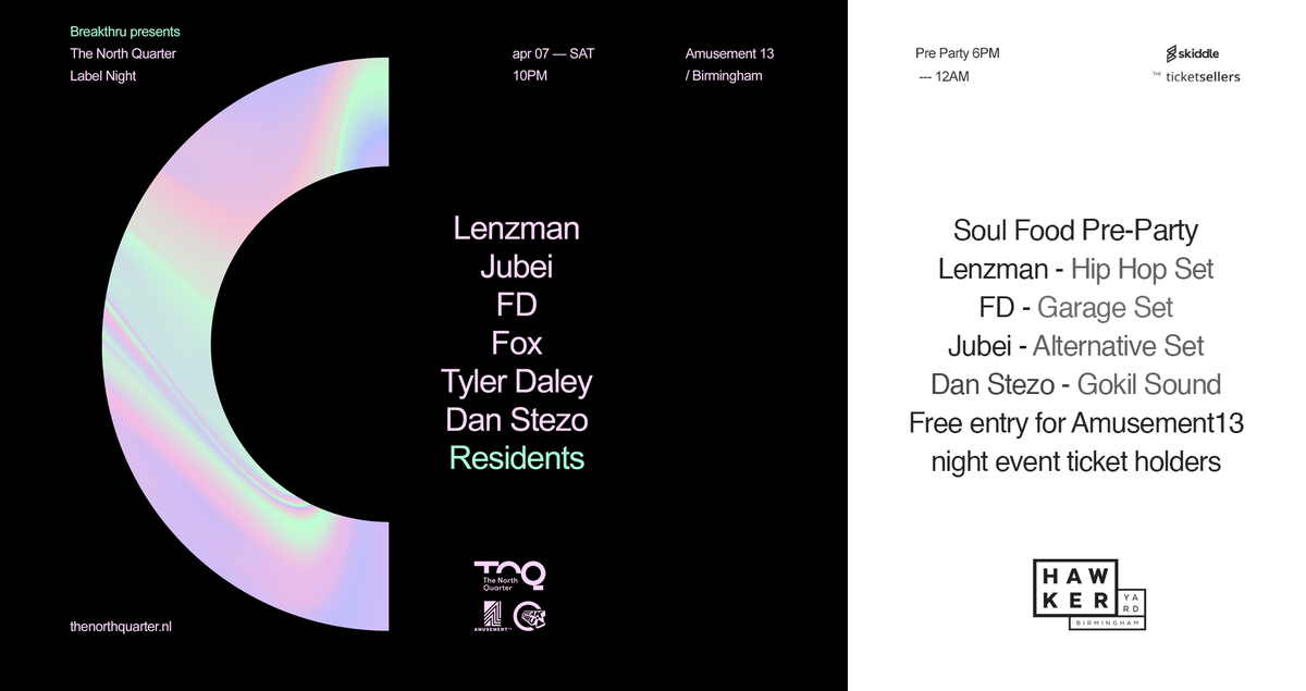 Breakthrusound's tweet photo. @thelenzman 's The @North_Quarter this Saturday at @Amusement13club with @PaulJubei  @TylerDaleyUK @FDbeats @theOGMrFox @danstezo  plus a Pre-Party at @HawkerYard from 6pm with Soul Food and Sounds  Tickets: https://t.co/ol1ag19y0p https://t.co/sXira8gZJQ