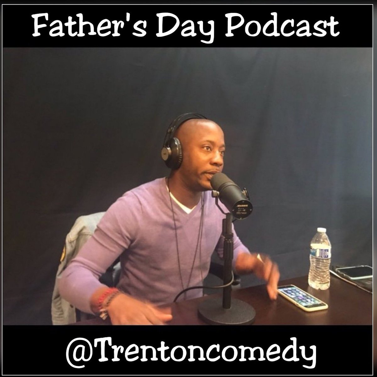 Trentoncomedy's tweet photo. FATHER'S DAY PODCAST with Trenton Davis - Episode 15 released today!! 
You can listen to all my episodes on @itunes @youtube @iheartradio @spotify @cpupodcasts
#fathersdaypodcast #trentondavis
#hashtagsforlikes #followme  #TagsForLikes #follow4follow #like4like #cpupodcastnetwork https://t.co/5betrX7lou