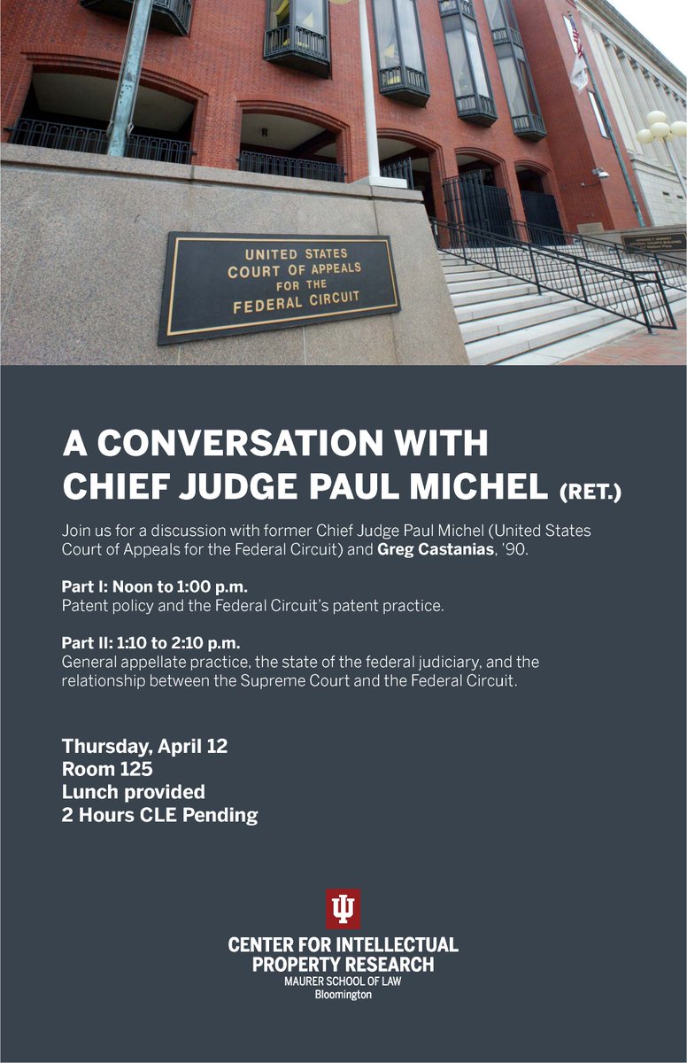 Center for IP Research (@ciprmaurer) on Twitter photo Next Thursday at noon: join us for a conversation with Chief Judge Paul Michel (Ret.) Next Thursday at noon: join us for a conversation with Chief Judge Paul Michel (Ret.)