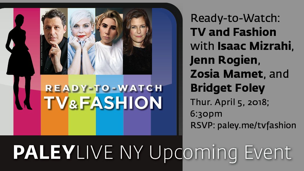 Last chance to get tickets to see WWD's Bridget Foley moderate <a href="/paleycenter/">PaleyCenter</a>’s the Ready-to-Watch: TV and Fashion discussion with <a href="/IsaacMizrahi/">Isaac Mizrahi</a>, <a href="/jennrogien/">jennrogien</a> and <a href="/ZosiaRMamet/">Zosia Mamet</a> on Thursday, April 5 in NYC: bit.ly/2ItMIqi