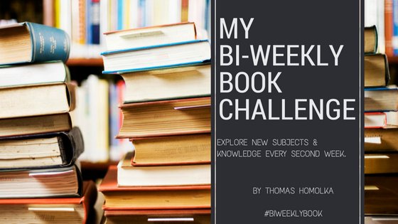 I just started my bi-weekly Book Challenge 2018 - the aim is to read/learn about new subjects, think outside the box & get inspired. bit.ly/2ItvDwE #biweeklybook