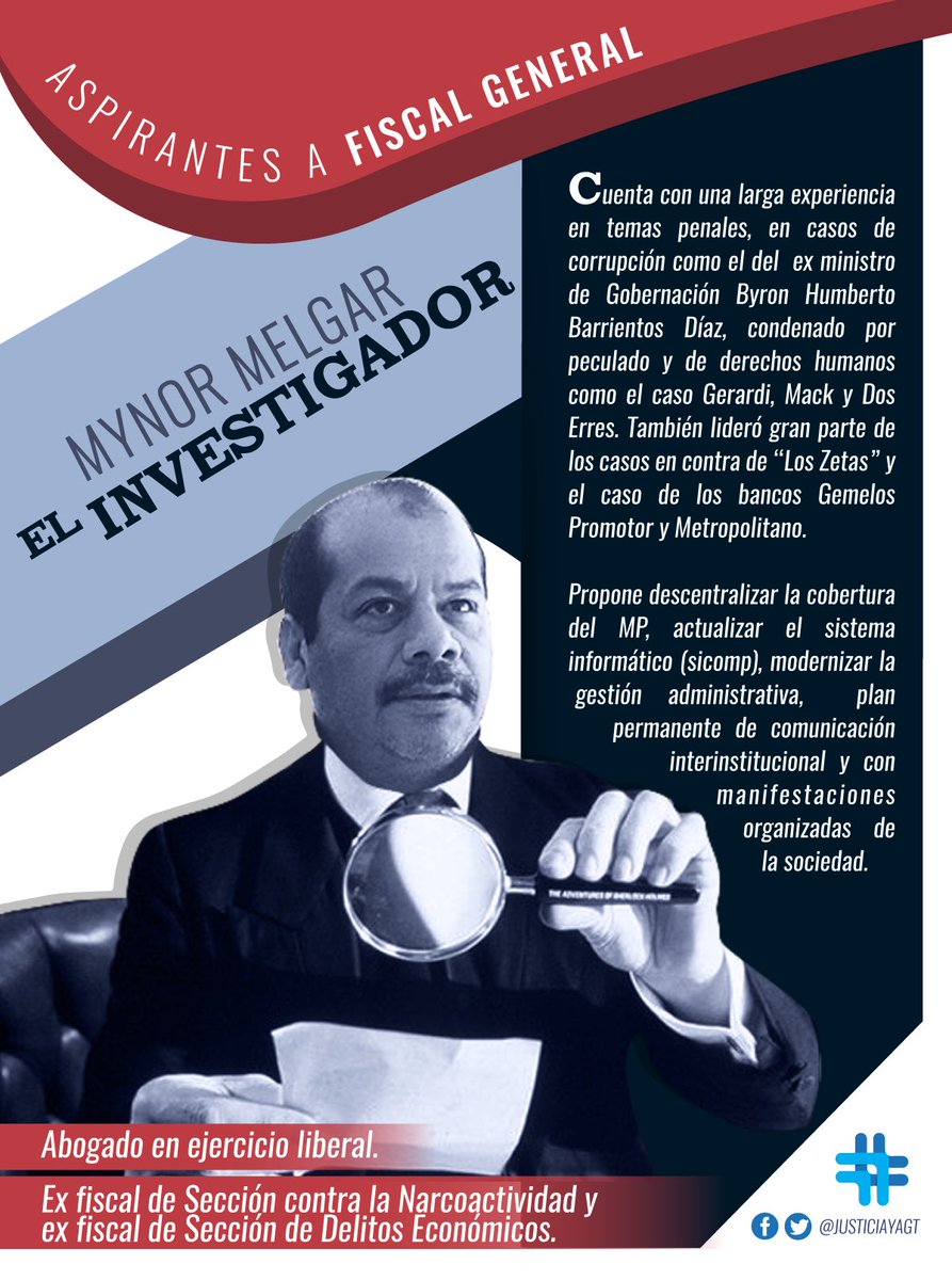 justiciayagt's tweet photo. Les presentamos a otro aspirante a dirigir el MP, el es Mynor “El Investigador” Melgar, quien tiene una enorme experiencia investigando casos de alto impacto. #FiscalIntachable https://t.co/hR202X5SUA