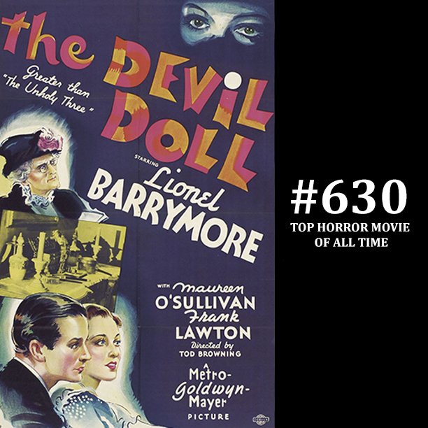 Top666Horror's tweet photo. #630 Top Horror Movie of All Time - THE DEVIL-DOLL (1936)
https://t.co/G6CDCl0uU7 https://t.co/VceTZj9Ul4