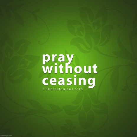 even_stvn's tweet image. 1st Thessalonians 5:16-18- V.16- Rejoice always. V.17- Pray without #Ceasing. V.18 In everything give Thanks; for this is the #WillOfGod in Christ Jesus for #You. Amen .🙏.