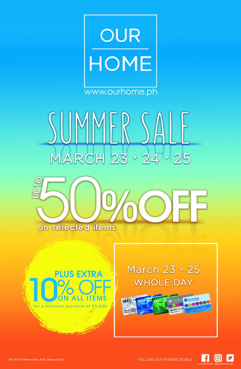 smcebuofficial's tweet photo. Don't miss our 3 Day Summer Sale this March 23 to 25 enjoy for up to 50% off on selected items and get 10% off on all items for a minimum purchase of P5, 000 using your SMAC Card. Shop at Our Home branches near you. #OurHome #OurHomeSale #OurHomeSummerSale #SMStyleSaturdays https://t.co/32nPjJrvoF