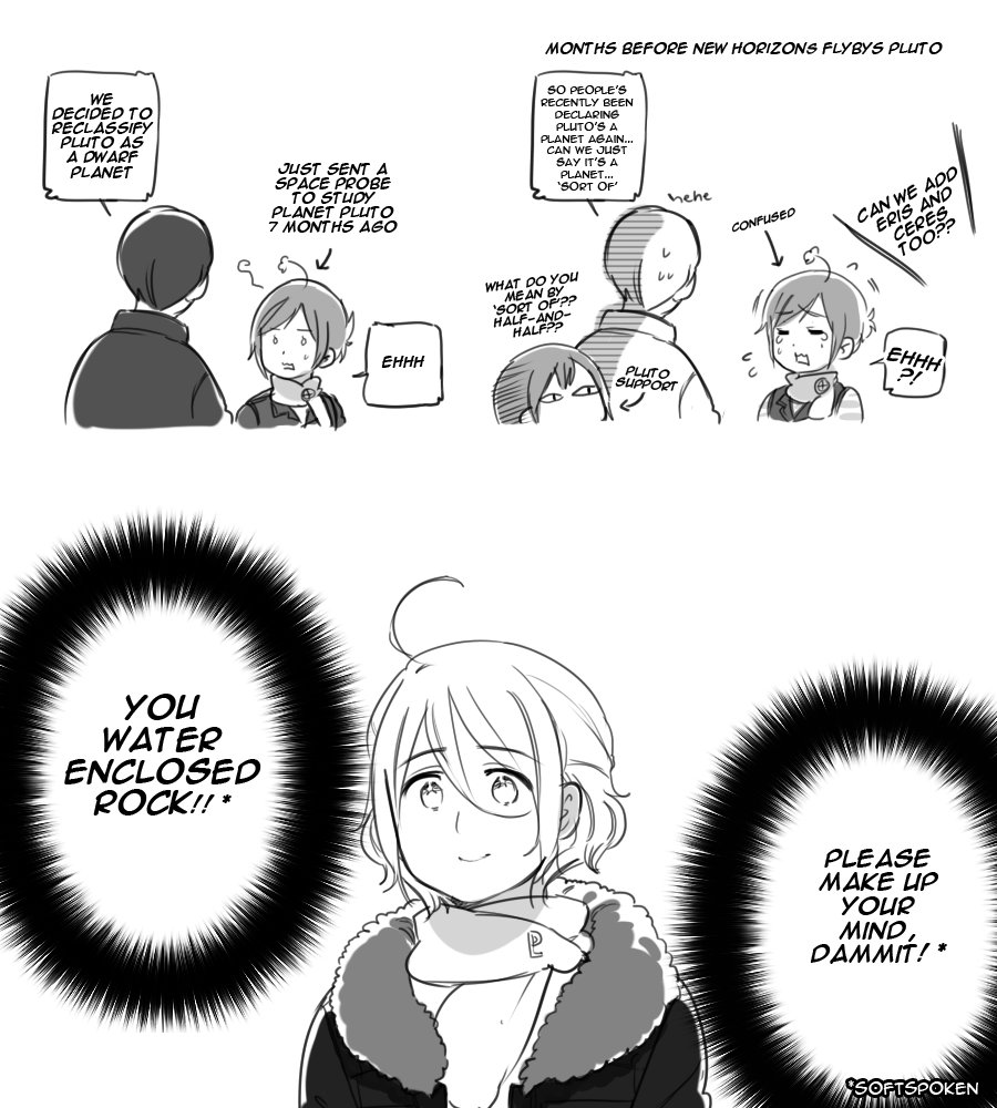 @Nessa_Sama29 I made a 2014 comic related to this hehe
It is based on Pluto's reclassification in the same frikin year as the launching of New Horizons (which was launched just 7 months prior) back in 2006 XD 