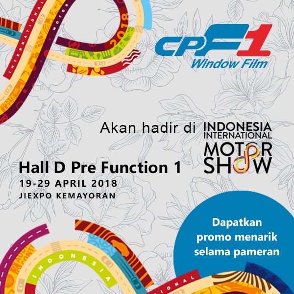 CPF1WindowFilm's tweet image. CPF1 Window Film akan kembali hadir di Indonesia International Motor Show 19-29 April 2018 Hall D Pre Function 1 JIEXPO Kemayoran.

Dapatkan promo menarik selama pameran.

The Most Valuable Window Film

#CPF1 #WindowFilm #Otomotif #Car #Accessories #UVrejected #TSER #iims #2018