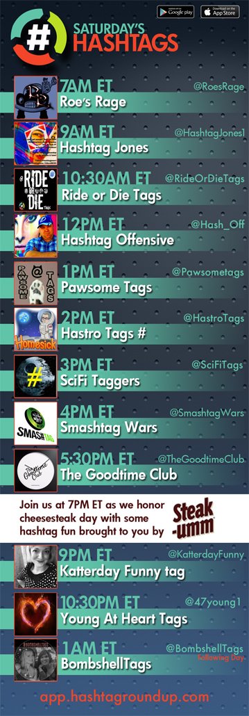 Hashtag Roundup - Saturday

Download our FREE hashtag game app - IOS/Android - at app.hashtagroundup.com
(Game notifications sent right to your phone! Best of lists! Full game schedule!)

Special 7PM ET hashtag game brought to you by <a href="/steak_umm/">Steak-umm</a>