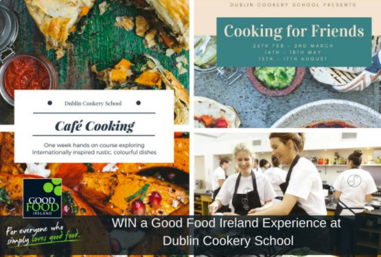 #WIN a Good Food Ireland Experience at <a href="/Dublin_Cookery/">Dublin Cookery School</a> on one of their fantastic One Week Cookery Courses #Competition #WIN #Dublin goodfoodireland.ie/competition/wi…