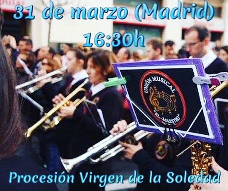 ¡Buenos días! 
El próximo sábado día 31 os esperamos en la procesión de Madrid que sale desde la Iglesia de las Calatravas (C/ Alcalá, 25). Un año más estaremos acompañando con nuestra música a la Virgen de la Soledad 🎶🎺
¡No te lo pierdas!