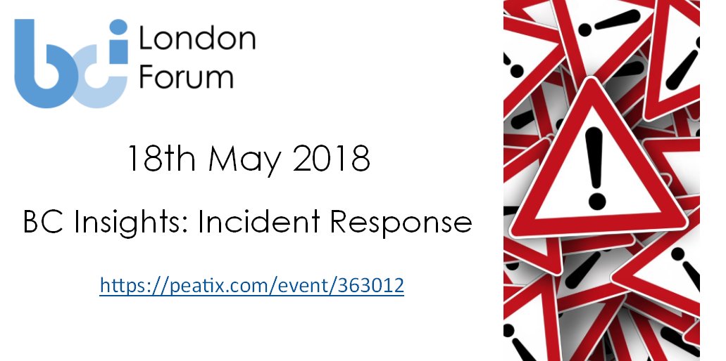 BCILondonForum's tweet photo. BCI Insights: Incident Response. Tickets are now available for the event. https://t.co/fAv8v6RTQw   Friday 18th May 2018 at London Fire Brigade, 169 Union Street, London. https://t.co/MM2GGRtfqD