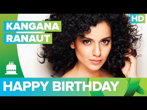 Happy Birthday Kangana Ranaut!!! -  The Times24 