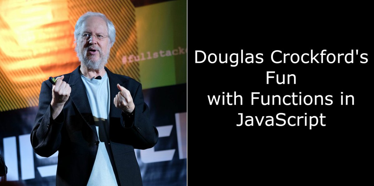 skillsmatter's tweet image. Fun with Functions in #Javascript! Join creator of JSON, Douglas Crockford, in this mind-expanding workshop! ed.gr/psd6 #javascriptfunctions #fullstack #jvm #FullStackCon