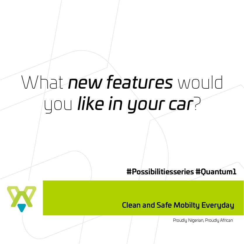 VoltaEV's tweet photo. What new features will you love ti have in your car if given the opportunity to customize before purchase #Quantum1 #Nigeria #Voltaev #Possibilitiesseries @jaff8 https://t.co/sX9CXbVCOF
