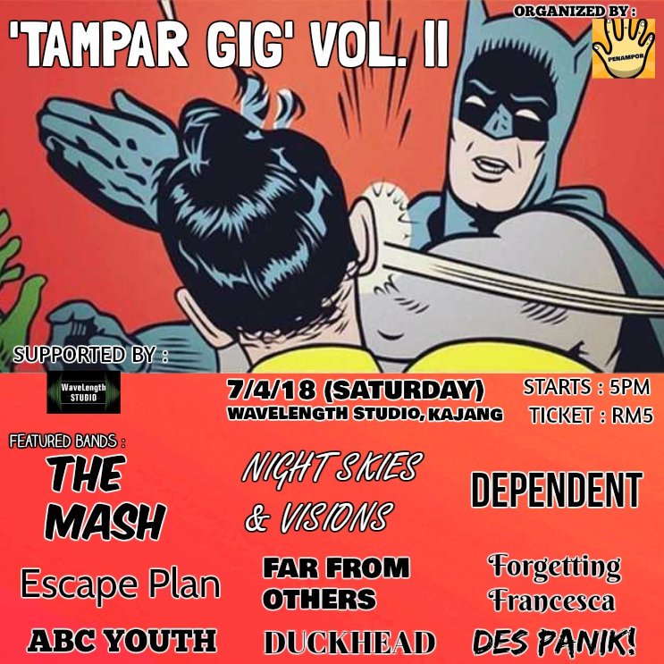 Jenn_Thompson's tweet photo. #SELANGOR SATURDAY April7, 2018 TAMPAR GIG Vol.II 5pm WavelengthStudio #KAJANG ft. @wearethemash @NSVBandMY @DependentMy @EscapePlanEP @FFOBandMY @FrancescaBandMY #ABCYouth #Duckhead @DesPanikBand https://t.co/nxBLONeHio