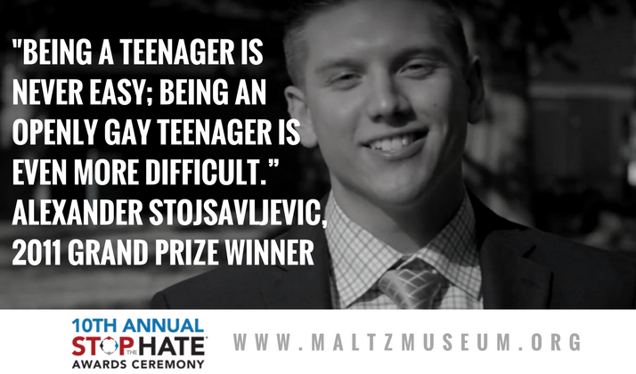 MaltzMuseum's tweet photo. 10 Years of Stop the Hate®: Meet Alexander Stojsavljevc. In 2011, Alexander was the third Stop the Hate® grand prize winner. He said, "Being a teenager is never easy; being an openly gay teenager is even more difficult." Read his award-winning essay https://t.co/Ek2um9ZQme https://t.co/ckuBhw80lL