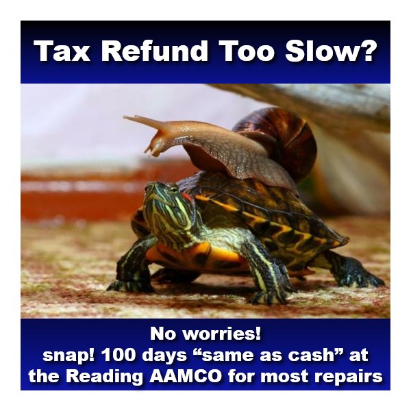 ReadingAAMCO's tweet photo. Tax Refund Too Slow?
No worries!  
snap! 100 days “same as cash” at the Reading AAMCO for most repairs
1117 Lancaster Ave  https://t.co/aNoEAnRJMR  610-777-9340 https://t.co/GMO0UDyQoU