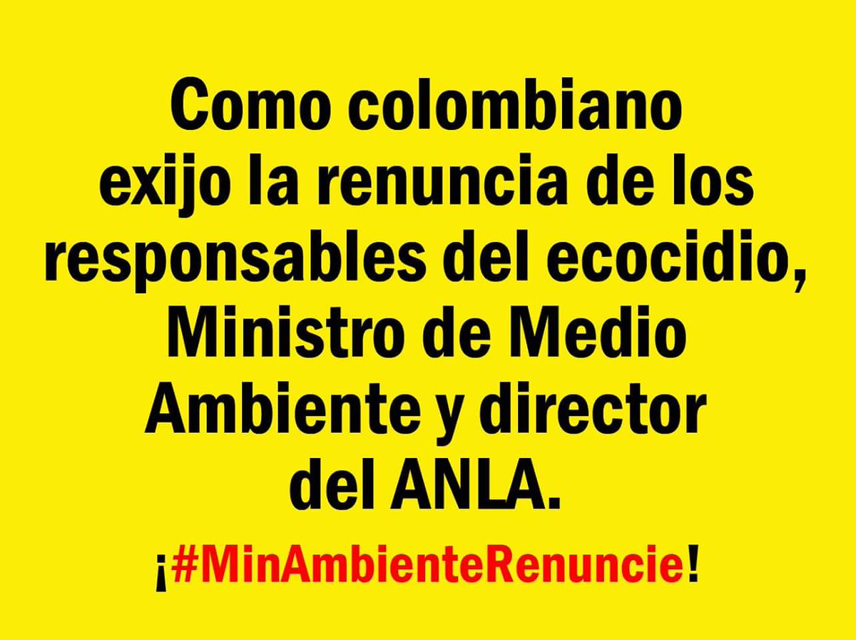 ColombianoYO's tweet image. Acompáñanos con el siguiente HT #MinAmbienteRenuncie