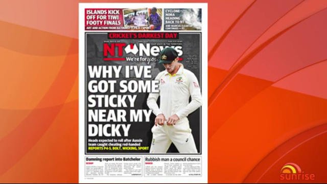 serie Holde indrømme Sunrise on Twitter: "“Why I've got some sticky near my dicky” Here's what  today's papers are saying about the cricket ball tampering scandal.  https://t.co/7ZoMqp28Ud" / Twitter