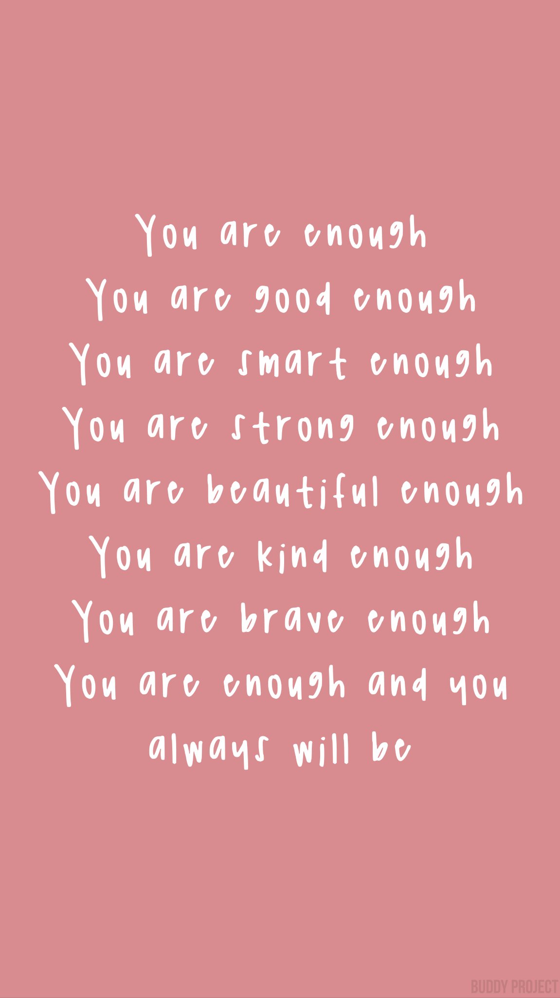 Buddy Project on Twitter: "You are enough. You are good enough ...