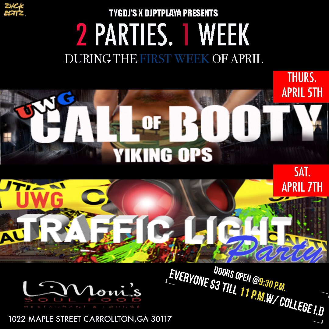 TYGDJSENT's tweet photo. APRIL 5TH / 7TH🗓

Call Yo Uber 🚘 Call Yo Lifts🚖

🚧Early Arrival Is Advised🚧

🚨2 Parties 1 Week🚨

😈Party Will Be On Smash🤷🏽‍♂️

#UWGCallOfBooty
#UWGTrafficLightParty 

#UWG #UWG21 
Powered By @DJPTPLAYA3 https://t.co/F9FJ6PCR2C