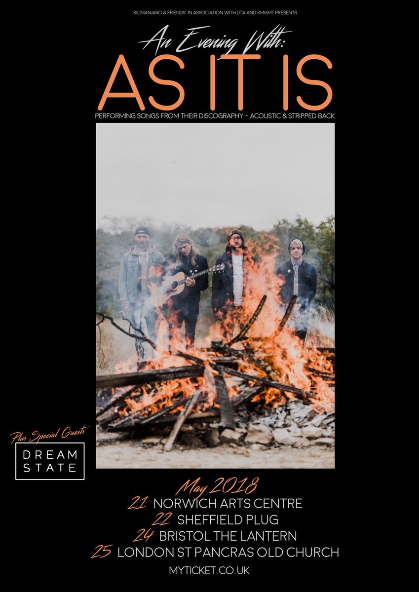 As It Is /\\\ NHEAX OUT NOW (@asitisofficial) on Twitter photo “An Evening With As It Is”
This May we’ll be performing stripped back & acoustic in four very intimate 200-odd capacity venues.
Songs like you’ve never heard them before & the stories behind them.
Plus special guests <a href="/DreamStateUK/">DREAM STATE</a>!
Tickets on sale Wednesday 10am. “An Evening With As It Is”
This May we’ll be performing stripped back & acoustic in four very intimate 200-odd capacity venues.
Songs like you’ve never heard them before & the stories behind them.
Plus special guests <a href="/DreamStateUK/">DREAM STATE</a>!
Tickets on sale Wednesday 10am.