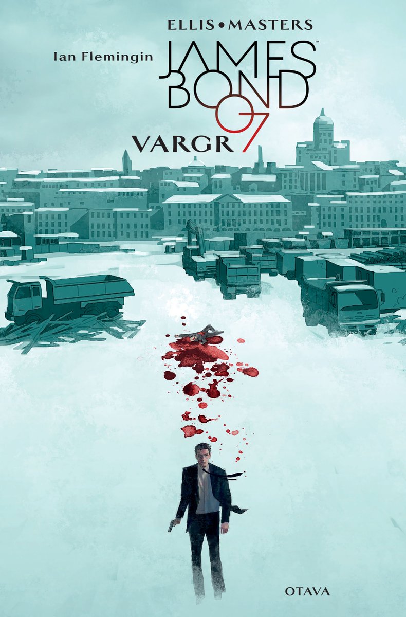 OtavanKirjat's tweet photo. ”007 Rajumpana kuin koskaan.” – Keskisuomalainen. #WarrenEllis'in ja #JasonMasters'in Bond-tarinassa liikutaan myös Helsingissä. #ianfleming #jamesbond #vargr #sarjakuvat #otava https://t.co/tQ2QE45onQ
