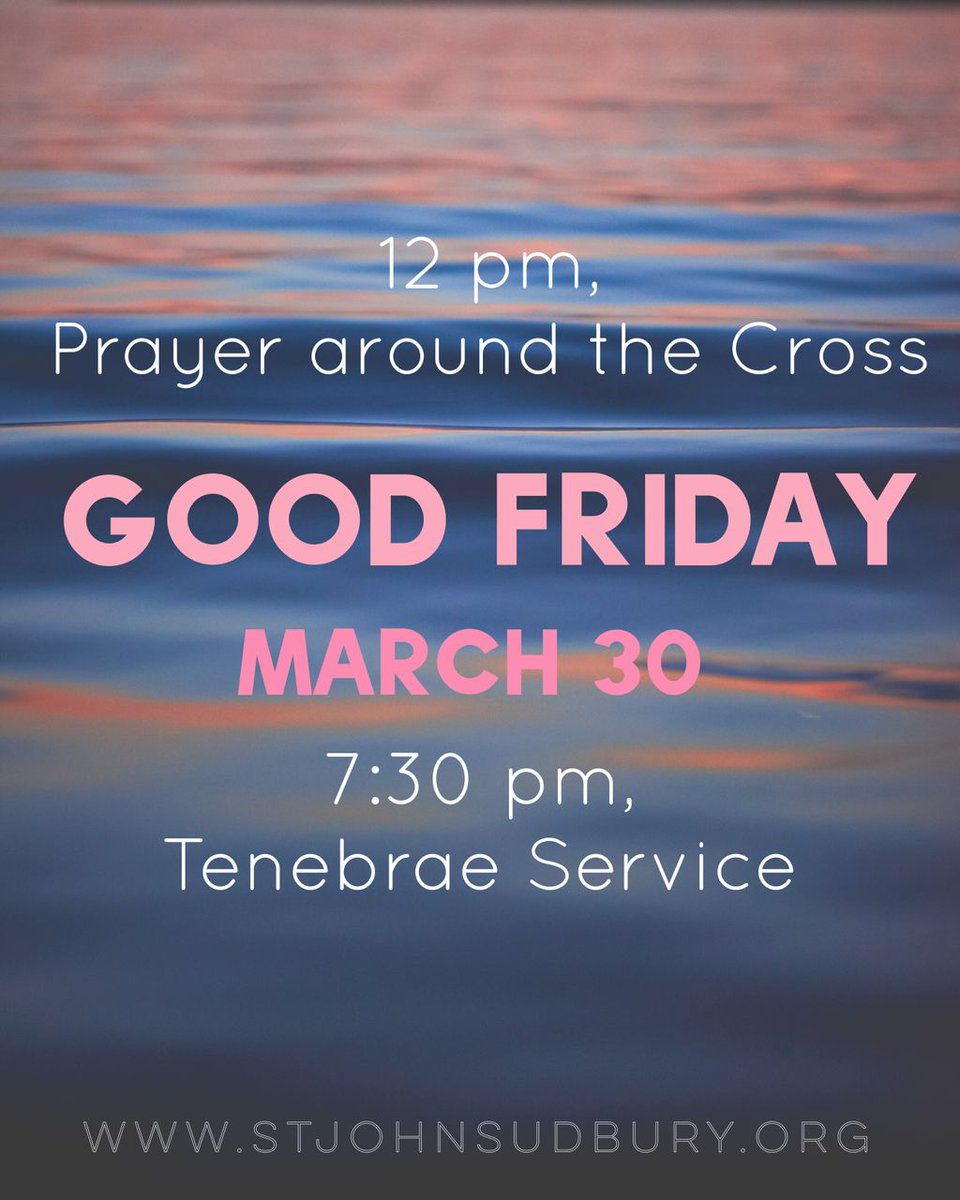 stjohnsudbury's tweet photo. Join us for Holy Week at St John.
Good Friday services: 12 pm, prayer around the cross &amp; 7:30 pm Tenebrae service https://t.co/7qqmOcwr4g
