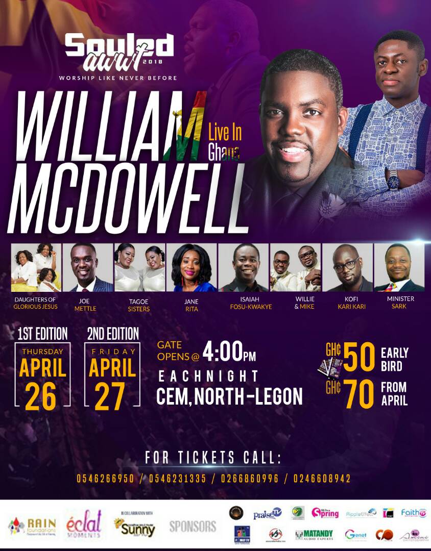 #SouledAwwt2018
#WiilliaMMcDowellLiveInGhana
#WorshipLikeNever
Grab your TICKETS NOW! Call/WhatsApp 02668600996/0546231995