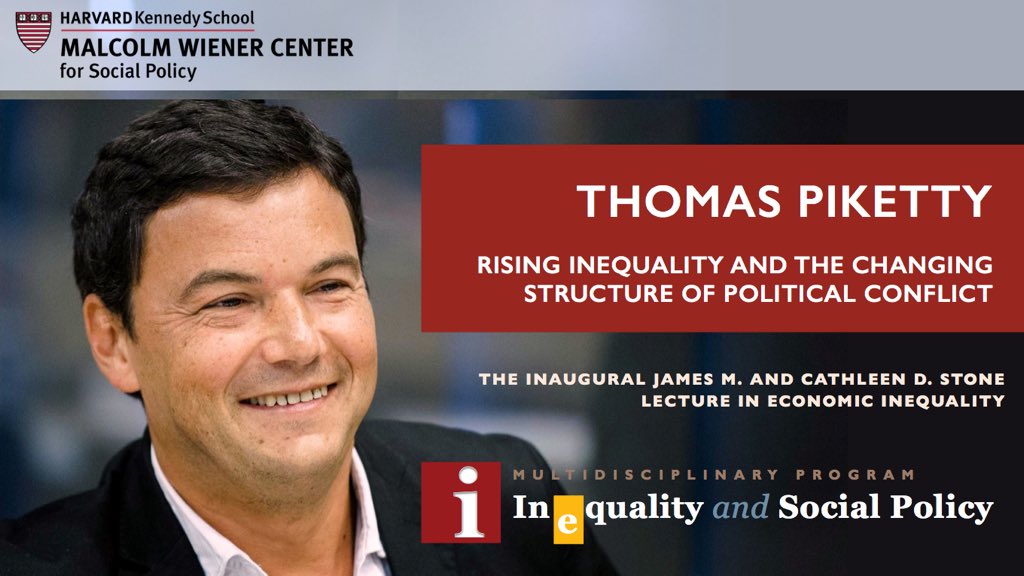 Harvard Inequality | HKS Stone Program (@inequalityhks) on Twitter photo FRIDAY <a href="/JFKJrForum/">JFK Jr. Forum</a> — Join the discussion with Thomas Piketty: Rising Inequality and the Changing Structure of Political Conflict
An Inequality & Social Policy special event <a href="/Harvard/">Harvard University</a> <a href="/Kennedy_School/">Harvard Kennedy School</a>
iop.harvard.edu/forum/thomas-p… FRIDAY <a href="/JFKJrForum/">JFK Jr. Forum</a> — Join the discussion with Thomas Piketty: Rising Inequality and the Changing Structure of Political Conflict
An Inequality & Social Policy special event <a href="/Harvard/">Harvard University</a> <a href="/Kennedy_School/">Harvard Kennedy School</a>
iop.harvard.edu/forum/thomas-p…