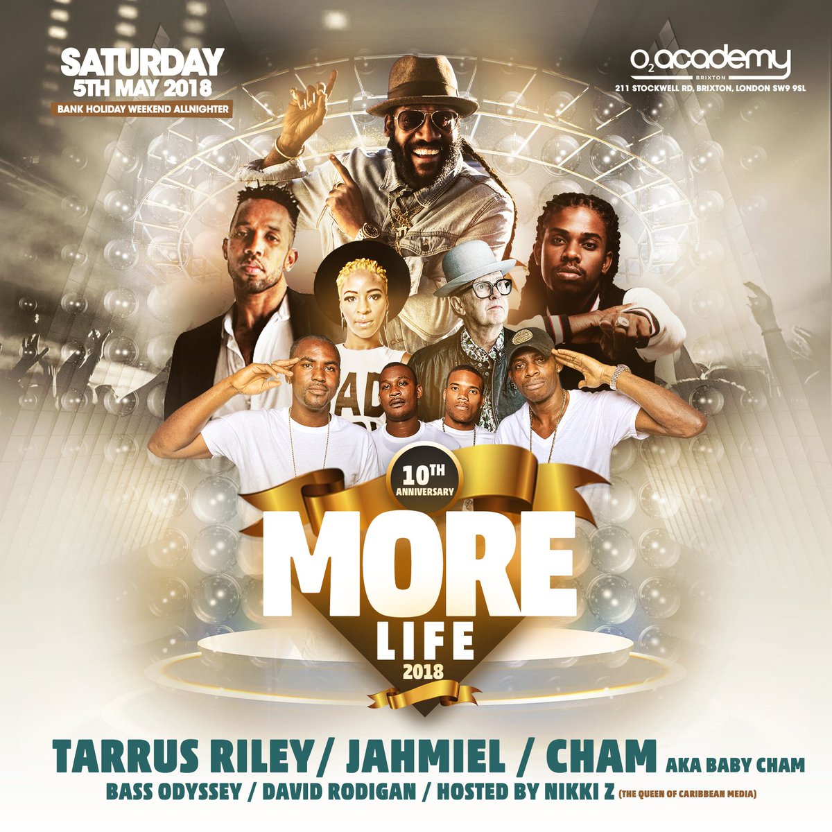 O2AcademyBrix's tweet photo. It's getting closer and closer! #MoreLife2018 will be back for their 10th Anniversary starring @tarrusrileyja @thecham @DavidRodigan @nikkizofficial @BASSODYSSEYJM Jahmiel and more! ποΈ for 5th May here: https://t.co/WTyOJFTVTx https://t.co/ZNvYOcDUKs