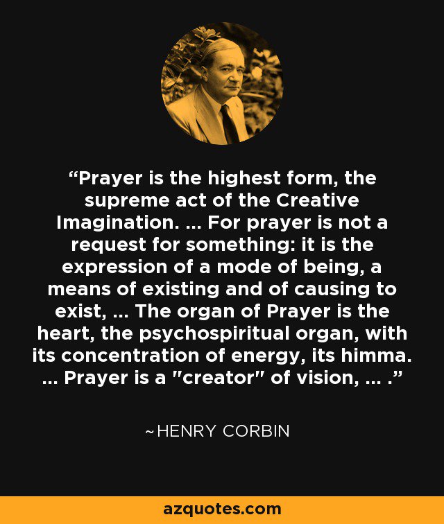 #HenryCorbin #Prayer #Visionary #Imagination