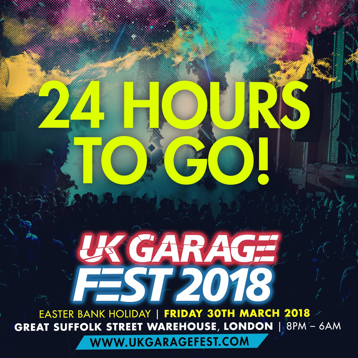 Ukgaragefest On Twitter Just 24 Hours Till The Biggest Indoor Uk